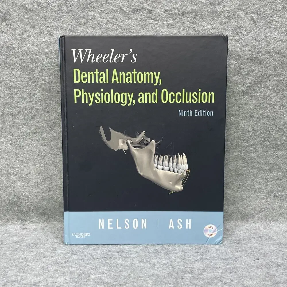 Wheeler's Dental Anatomy Physiology and Occlusion Nelson 2010 9th Ed Hardcover